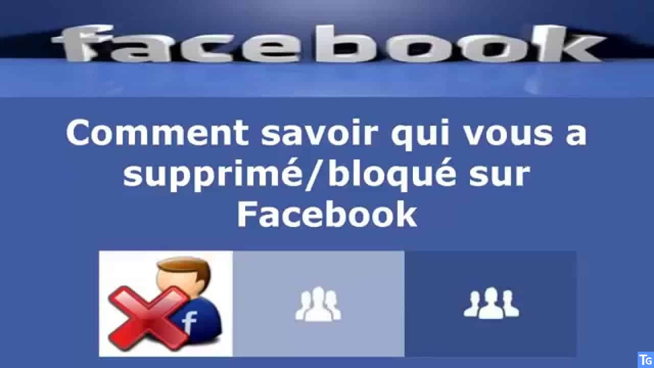 Comment Savoir Si Quelqu Un M A Bloque Sur Facebook Tutogenie