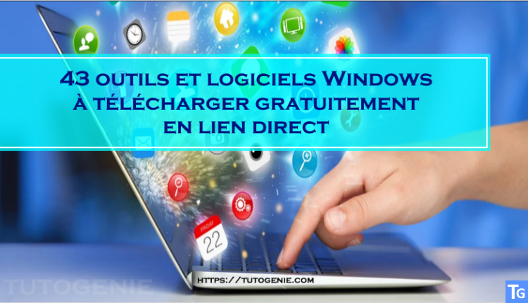 Top 43 Logiciels Windows A Telecharger Gratuitement Tutogenie